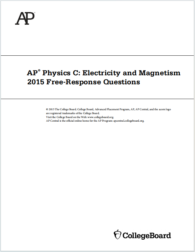 AP物理电学与磁学2015年真题下载《AP Physics C: Electricity and Magnetism 2015 Free-Response Questions》