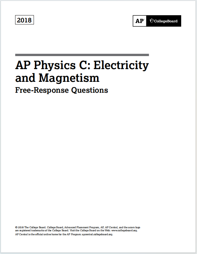 AP物理电学与磁学2018年真题下载《AP Physics C: Electricity and Magnetism 2018 Free-Response Questions》