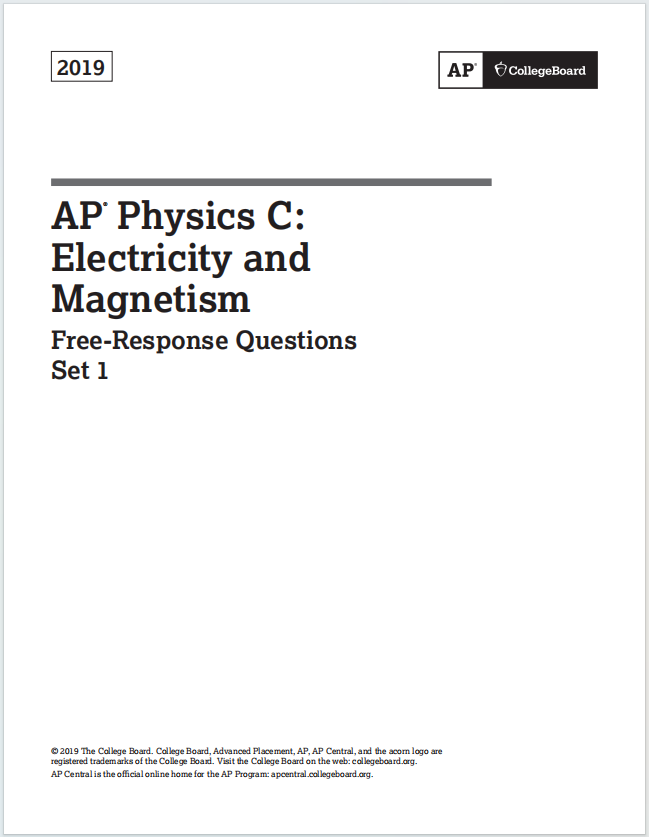 AP物理电学与磁学2019年真题下载《AP Physics C: Electricity and Magnetism 2019 Free-Response Questions Set 1 》