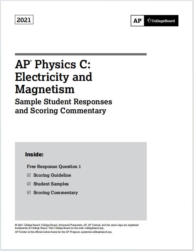 AP物理电学与磁学2021年真题下载《2021 AP Physics C: Electricity and Magnetism Sample Student Responses and Scoring Commentary》