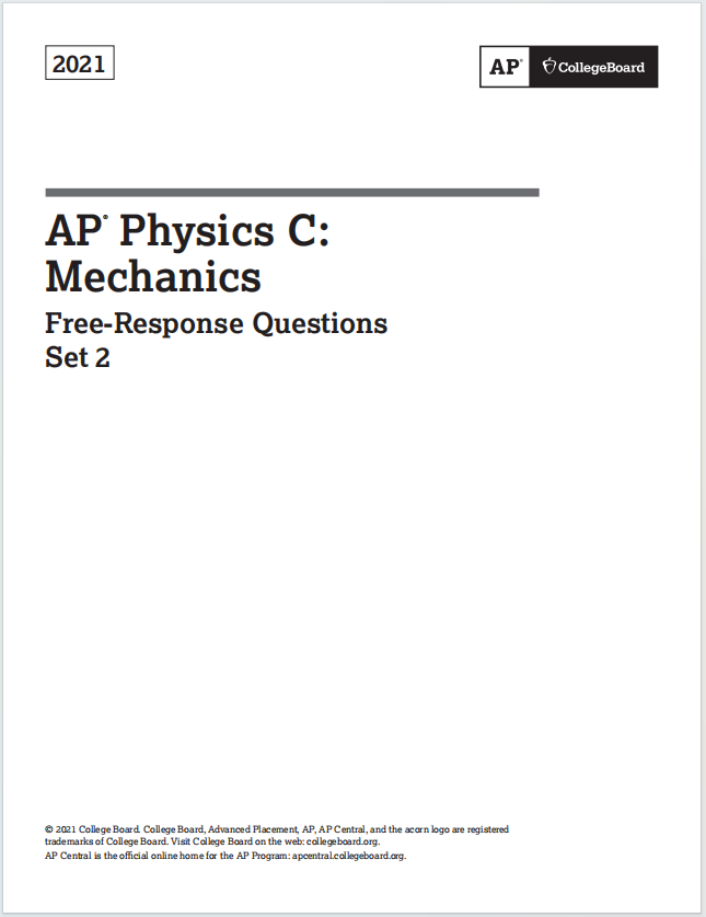 AP物理力学2021年自由回答题真题下载《AP Physics C: Mechanics 2021 Free-Response Questions Set 2》