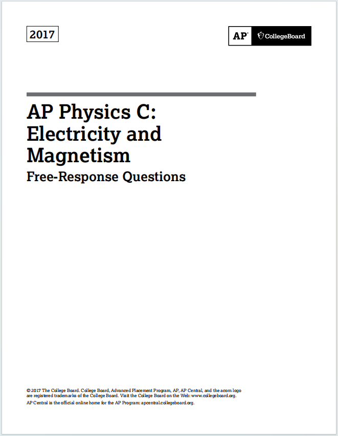 AP物理C电磁学2017年真题下载《AP Physics C: Electricity and Magnetism 2017 Free-Response Questions》